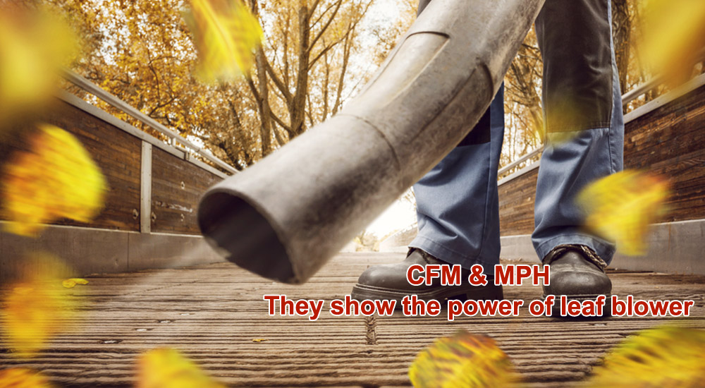 CFM and MPH power of Leaf Blowers